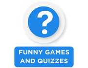 Funny games and quizzes